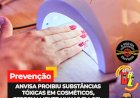Anvisa proíbe uso de substâncias tóxicas em produtos cosméticos