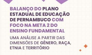 Relatório aponta avanços e desafios do Plano Estadual de Educação de Pernambuco e propõe bases para o novo PEE 2027–2037